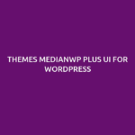 themes-medianwp-ui-for-wordpress.png